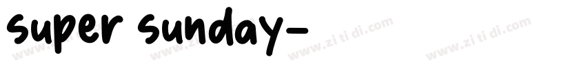 super sunday字体转换